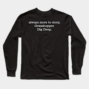 always more to story, Long Sleeve T-Shirt